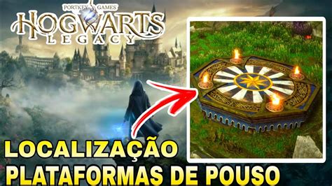 plataformas de aterrizaje hogwarts legacy|Todos os locais das plataformas de pouso em。